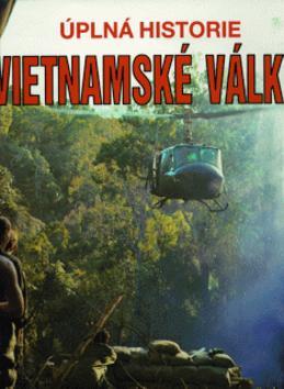 Úplná historie Vietnamské války