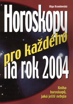 Horoskopy pro každého na 2004