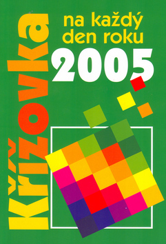 Křížovka na každý den roku 2005