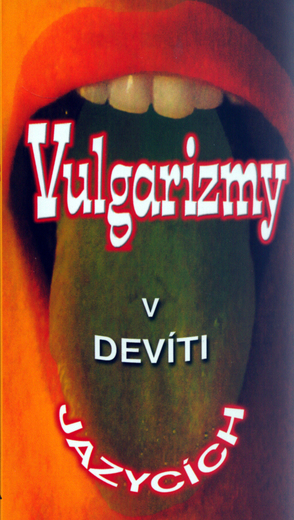 Vulgarizmy v devíti jazycích