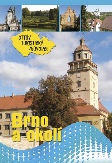 Brno a okolí Ottův turistický průvodce