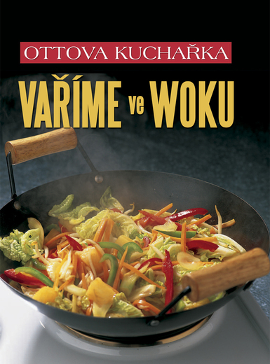 Ottova kuchařka Vaříme ve woku