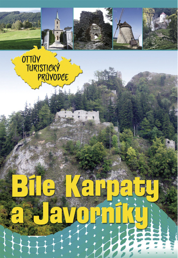 Bílé Karpaty a Javorníky Ottův turistický průvodce