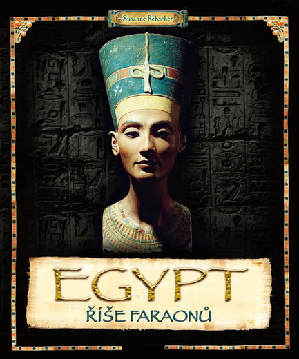 Egypt Říše faraonů