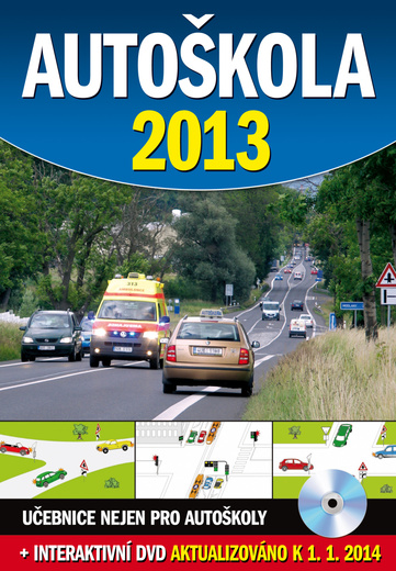 Autoškola 2013 + DVD, aktualizováno k 1.1.2014