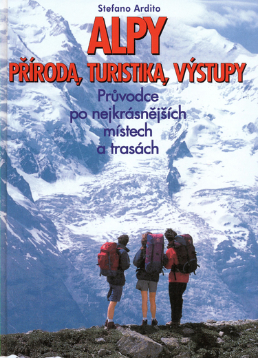 Alpy příroda, turistika, výstupy