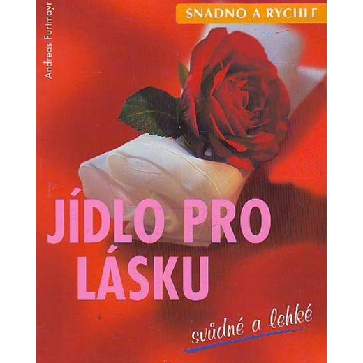 Jídlo pro lásku svůdné a lehké
