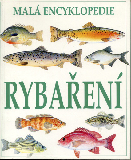 Malá encyklopedie rybaření